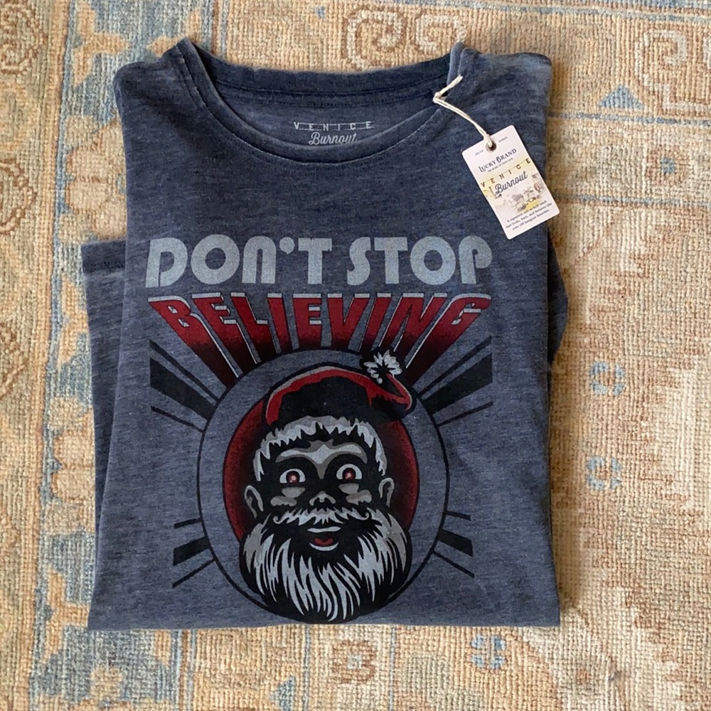 Santa Don’t stop Believing New Lucky Brand Shirt
